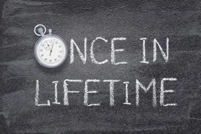 Once in a Lifetime